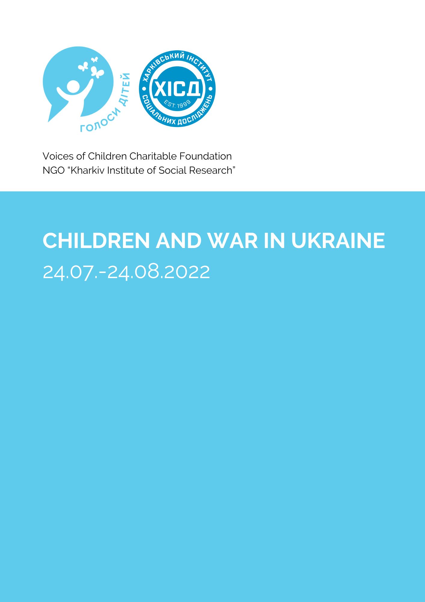 Children and the war in Ukraine 24.07.-24.08.2022