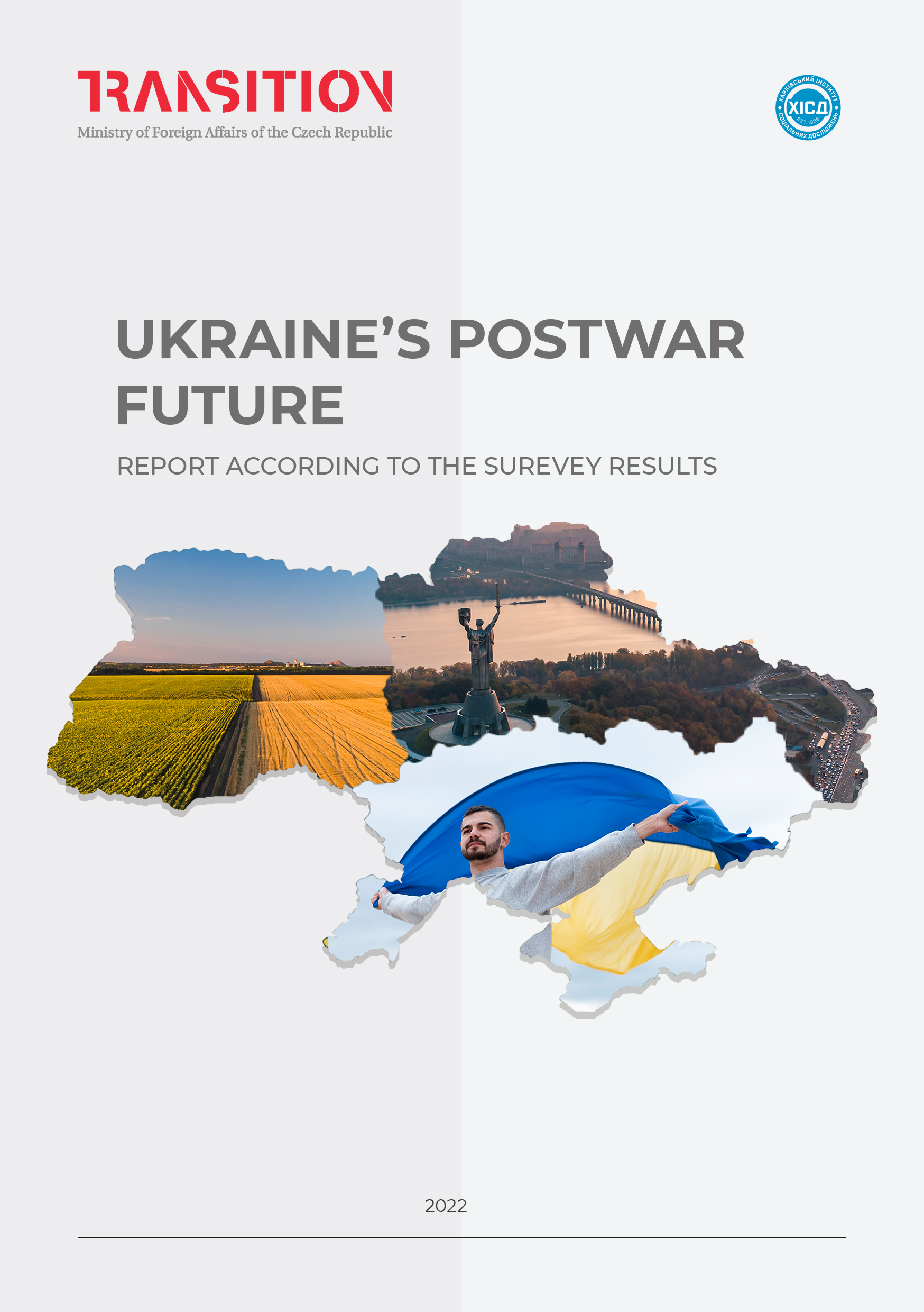 UKRAINE’S POSTWAR FUTURE: report according to the surevey results