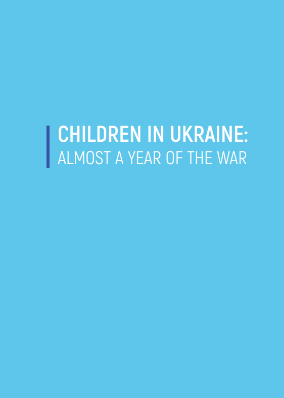 Children in Ukraine: almost a year of the war